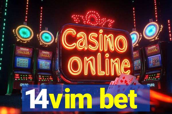 14vim bet